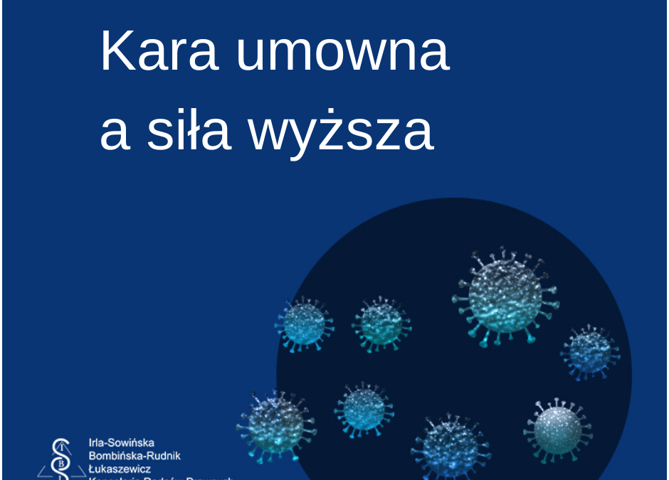 Kara umowna a siła wyższa